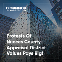 Protests Of Nueces County Appraisal District Values Pays Big